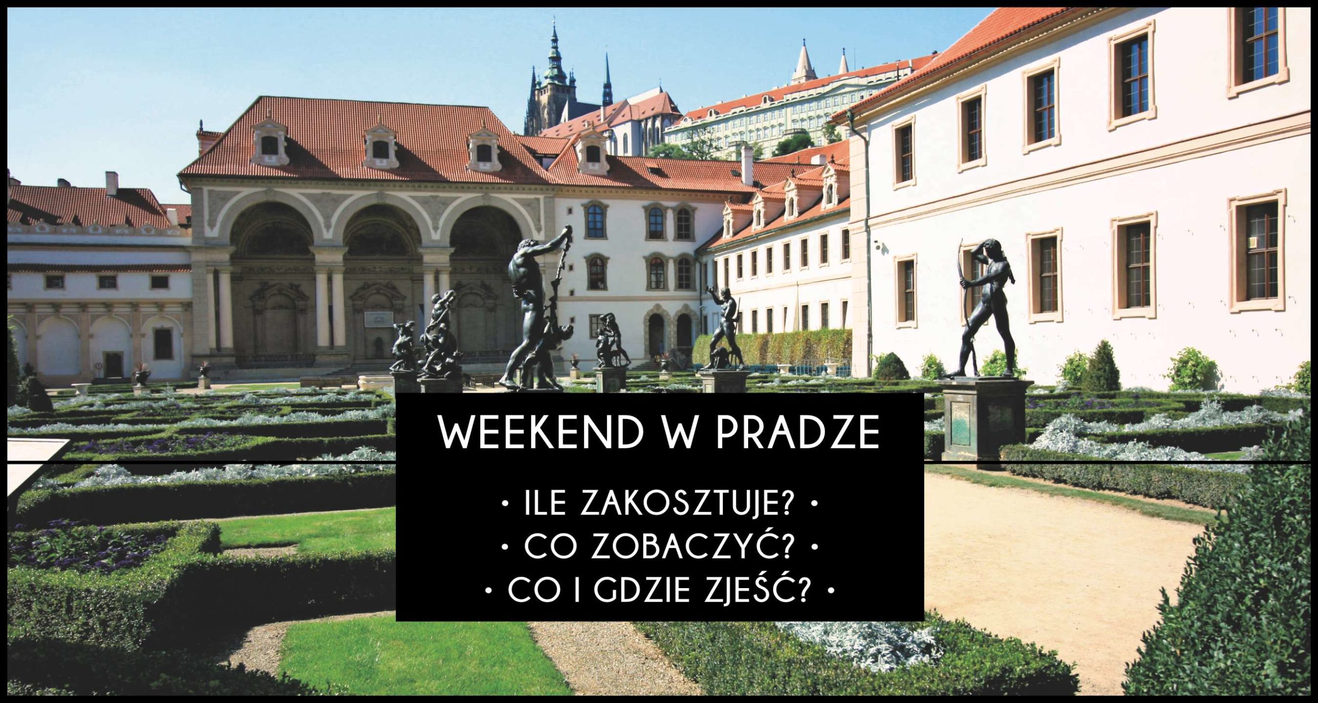 weekend-w-pradze-koszty-co-zobaczy-co-zje-architrav-pl